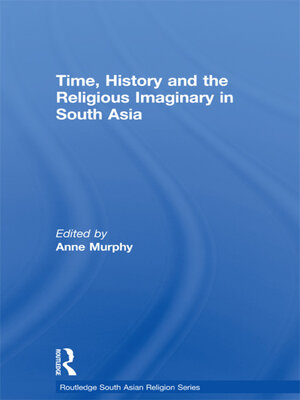 cover image of Time, History and the Religious Imaginary in South Asia